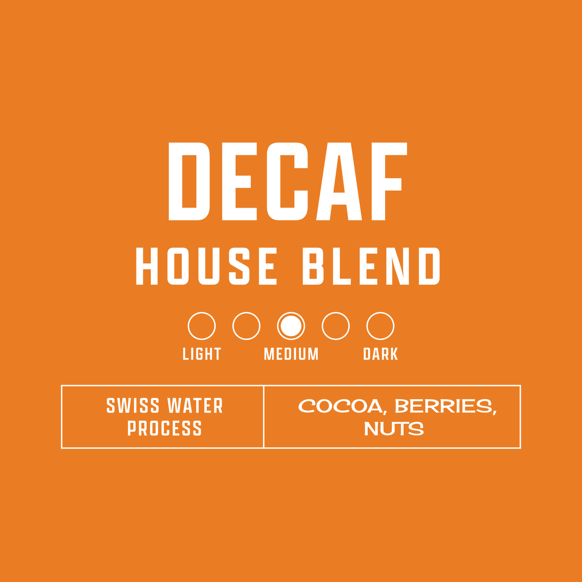 Decaf House Blend