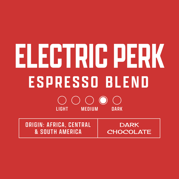 Electric Perk Espresso Blend - Perkolator Coffee